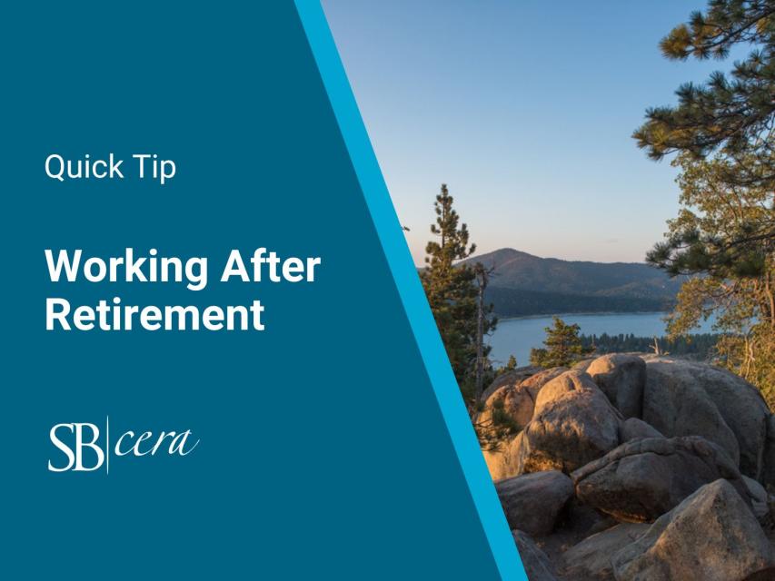 Working After Retirement SBCERA